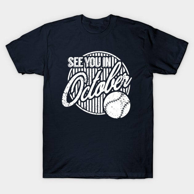 Yankees October T-Shirt by PopCultureShirts